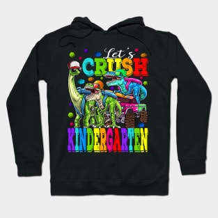 Let's Crush Kindergarten Monster Truck Dinosaur Back To School Hoodie